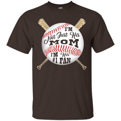 I'm Not Just His Mom I'm His # 1 Fan Baseball Mom T-shirt Dark Chocolate