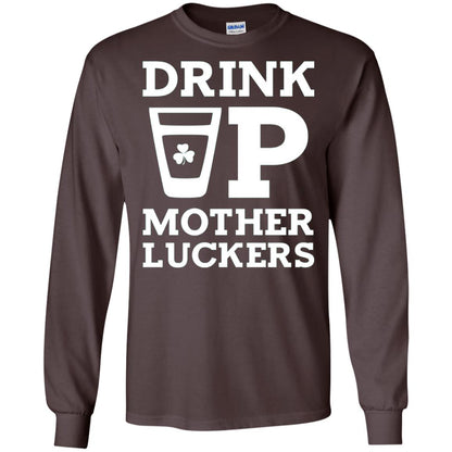 Drink Up Mother Luckers Funny St Patrick Day T-shirt Dark Chocolate