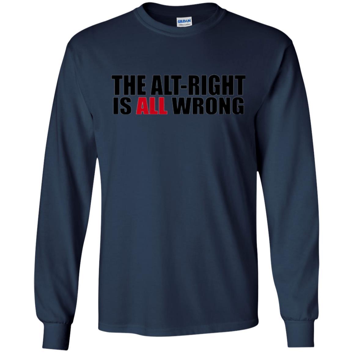 The Alt Right Is All Wrong T-shirt Navy