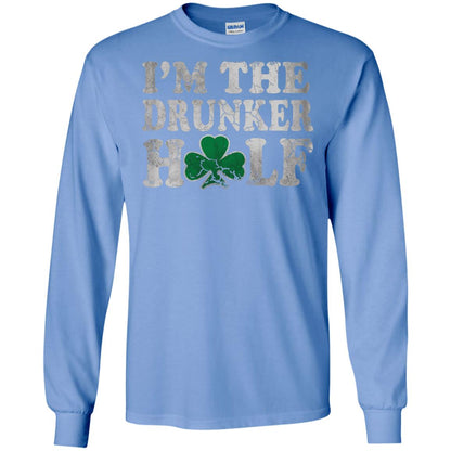 I_m The Drunker Half Saint Patrick_s Day T-shirt Carolina Blue