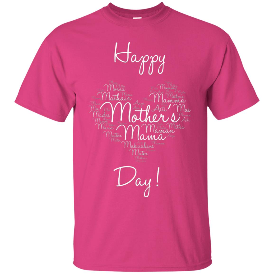 Happy Mothers Day Mommy T-shirt Heliconia