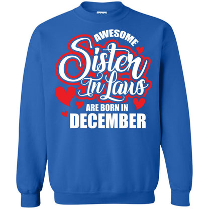 December T-shirt Awesome Sister In Laws Are Born In December Royal