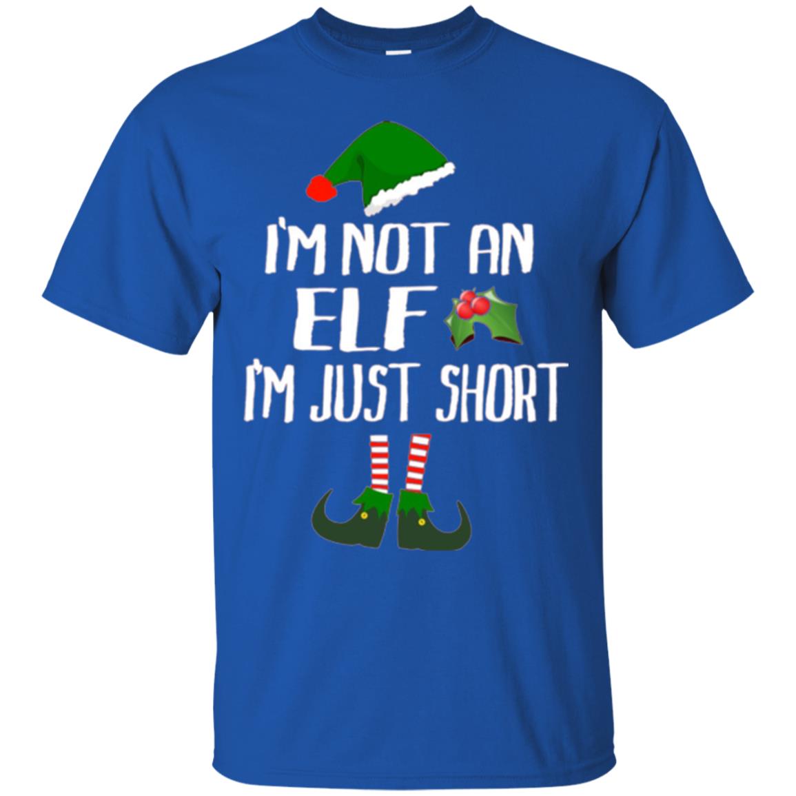 Funny Christmas T-shirt I_m Not An Elf I_m Just Short Royal