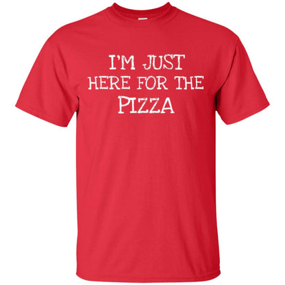 Pizza Lovers T-shirt I_m Just Here For The Pizza Red