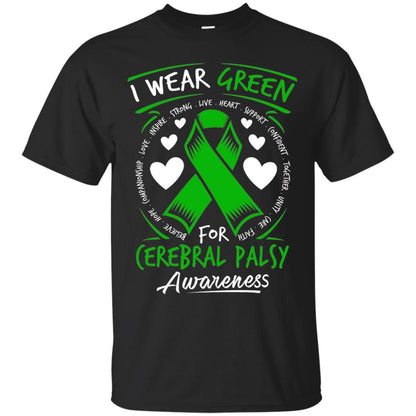 Cerebral Palsy Awareness T-shirt I Wear Green Black