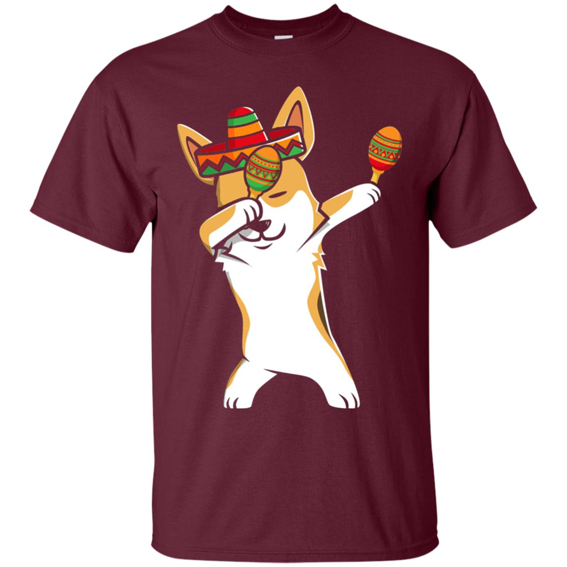 Dabbing Corgi Funny Cinco De Mayo T-shirt Maroon