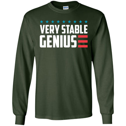 Funny Political T-shirt Very Stable Genius Forest Green