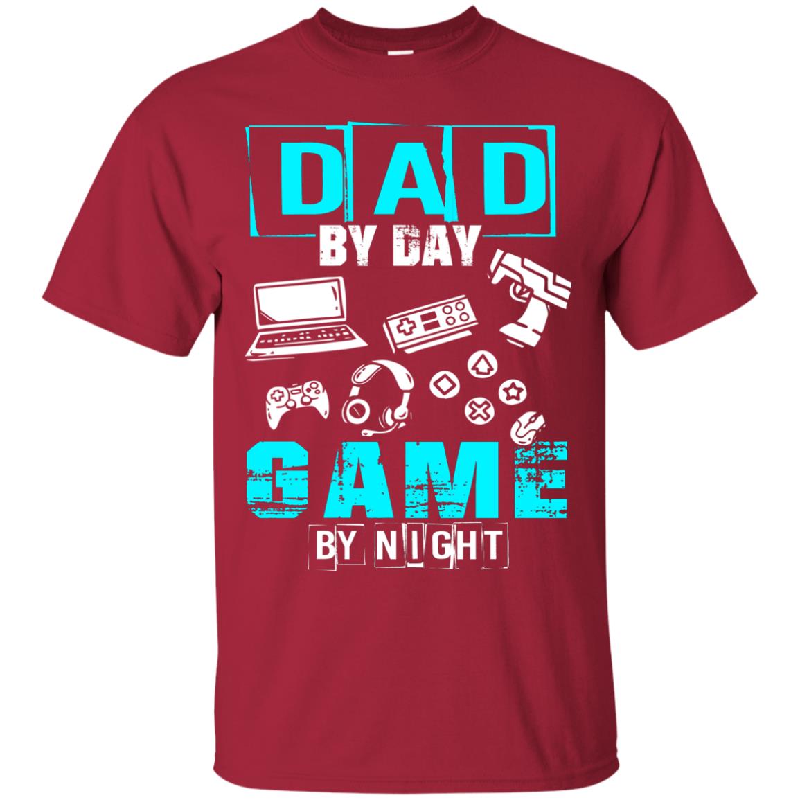 Dad By Day Gamer By Night Gamer T-shirt Cardinal