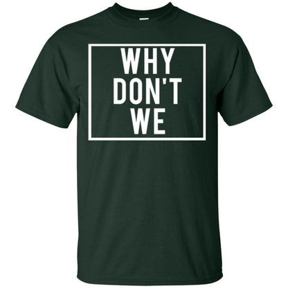 Why Don't We T-shirt Forest Green