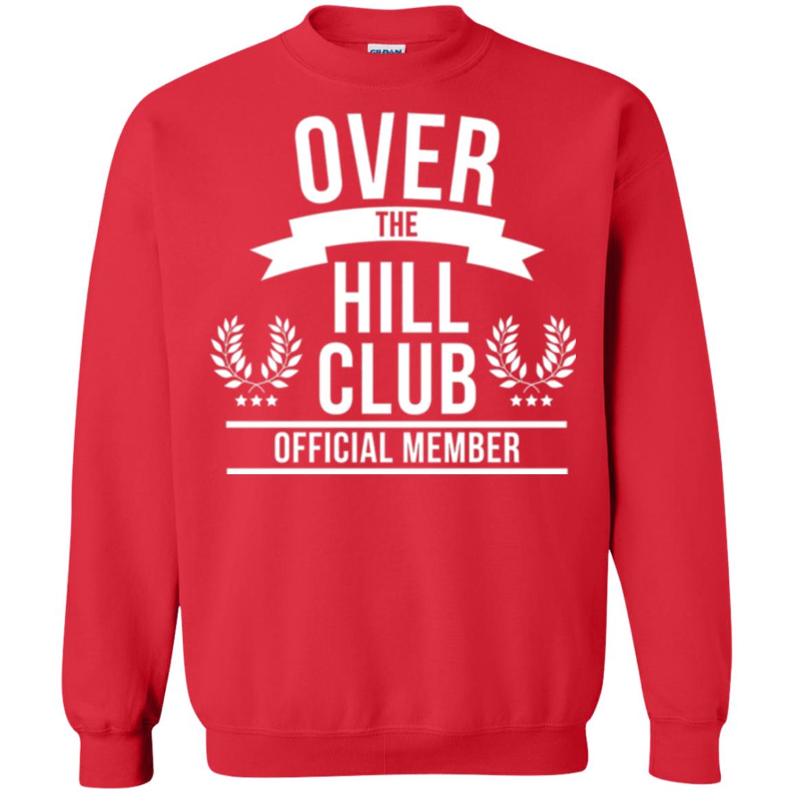 Gag Over 40 T-shirt Over The Hill Club Official Member Red