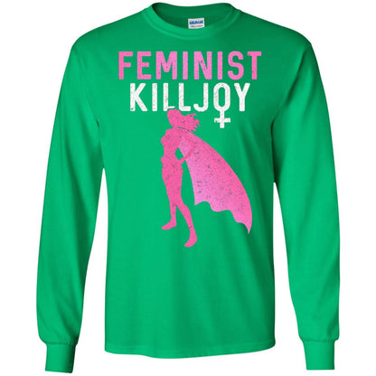 Feminist Killjoy Proud Female T-shirt Irish Green
