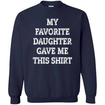 Parent Christmas T-shirt My Favorite Daughter Gave Me This Shirt Navy