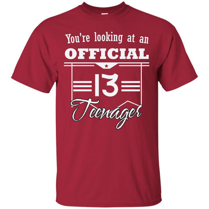 You're Looking At An Official 13 Teenager 13rd Birthday Shirt Cardinal