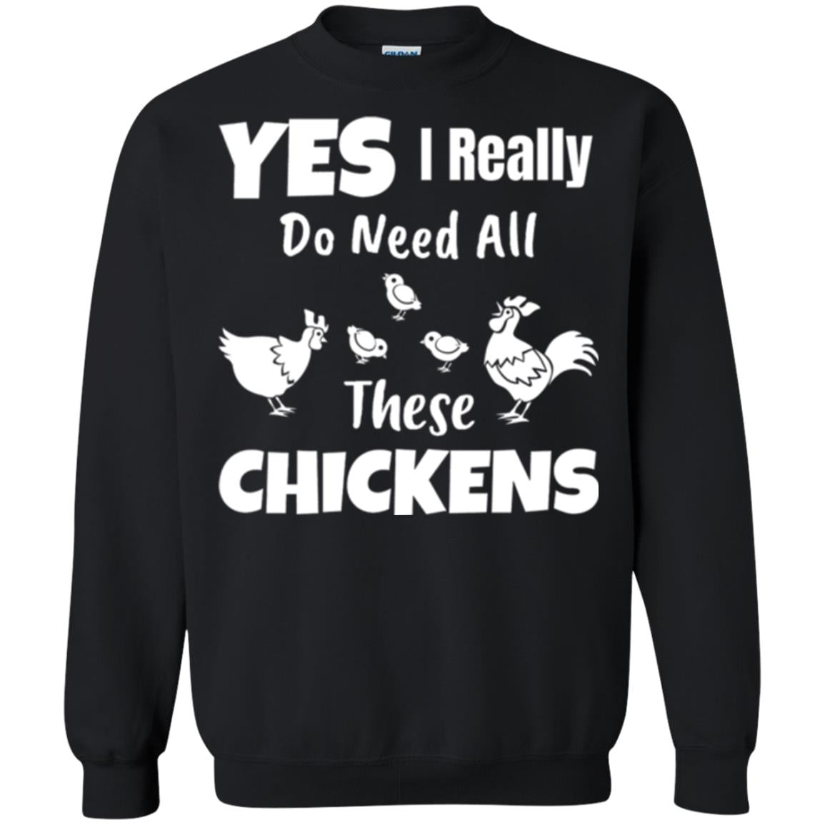 Farmer T-shirt Yes I Really Do Need All These Chickens Black