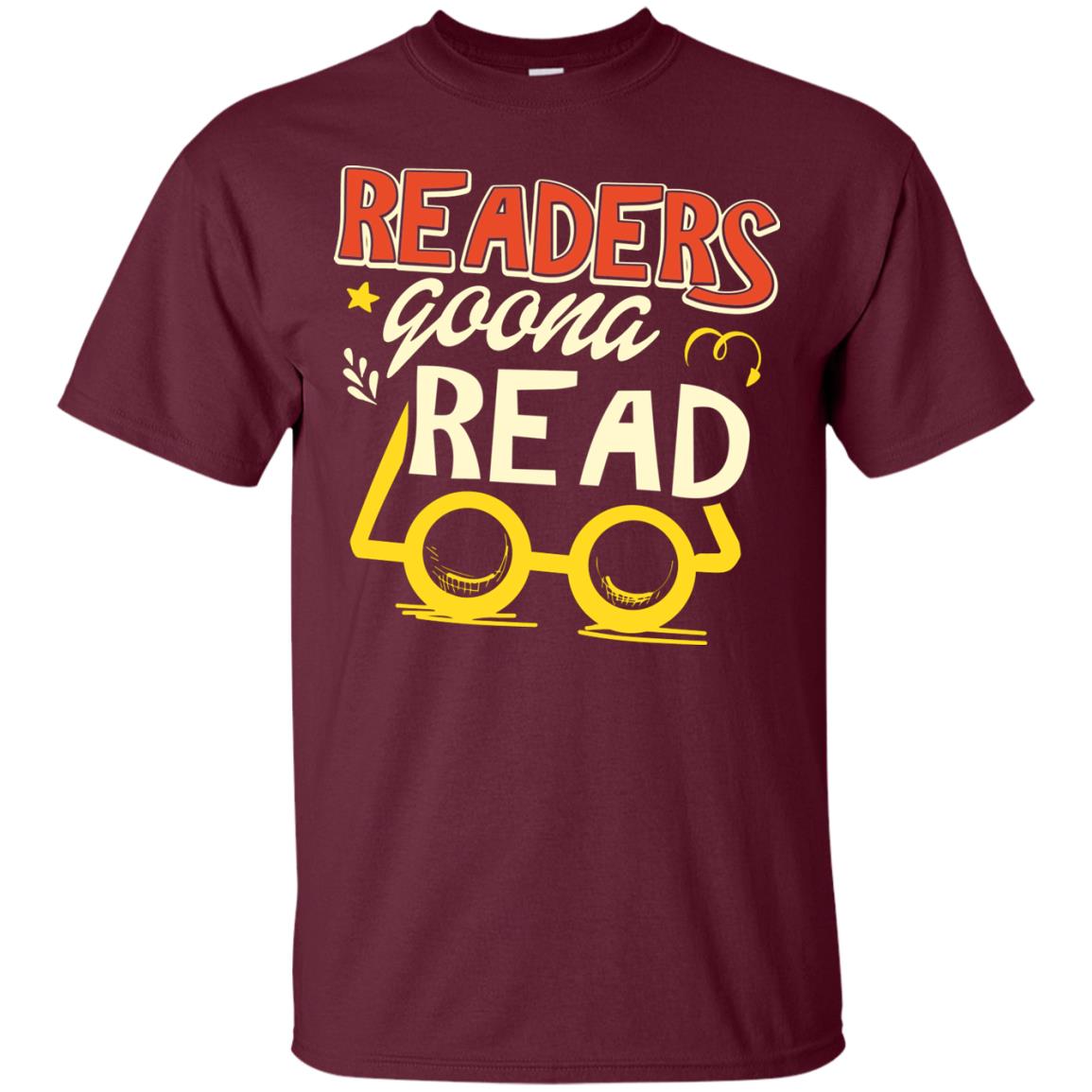 Readers Gonna Read Book Lover T-shirt Maroon