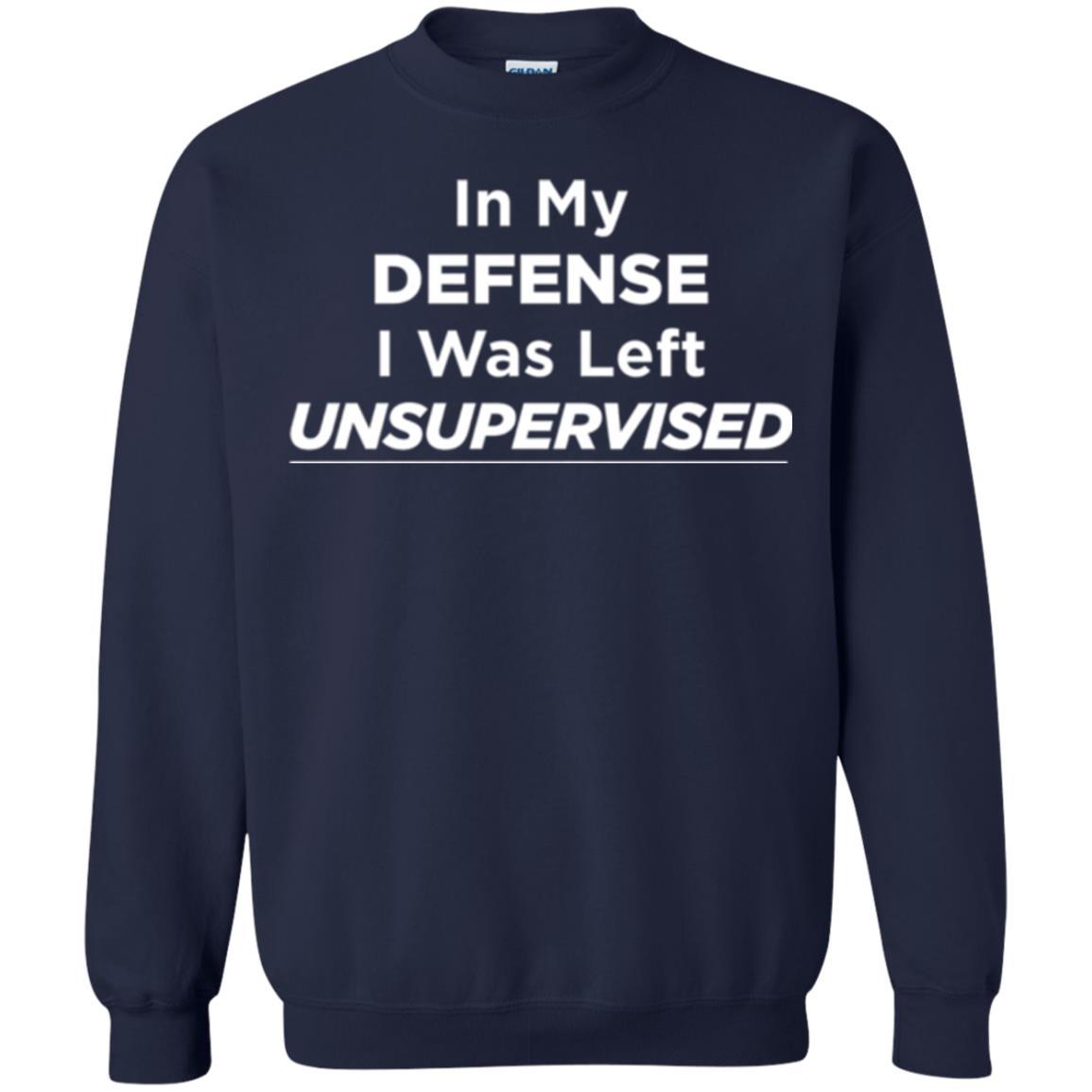 Adult T-shirt In My Defense I Was Left Unsupervised Navy