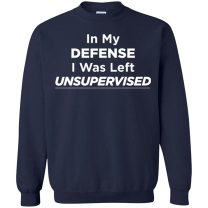 Adult T-shirt In My Defense I Was Left Unsupervised Navy