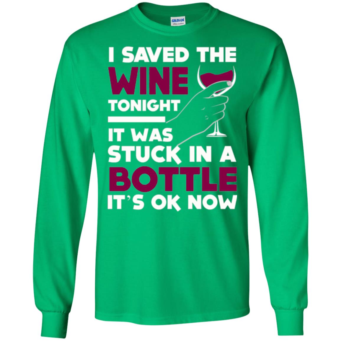 Funny Wine T-shirt I Save The Wine Tonight Irish Green