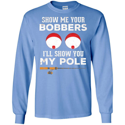 Fisherman T-shirt Show Me Your Bobbers Carolina Blue