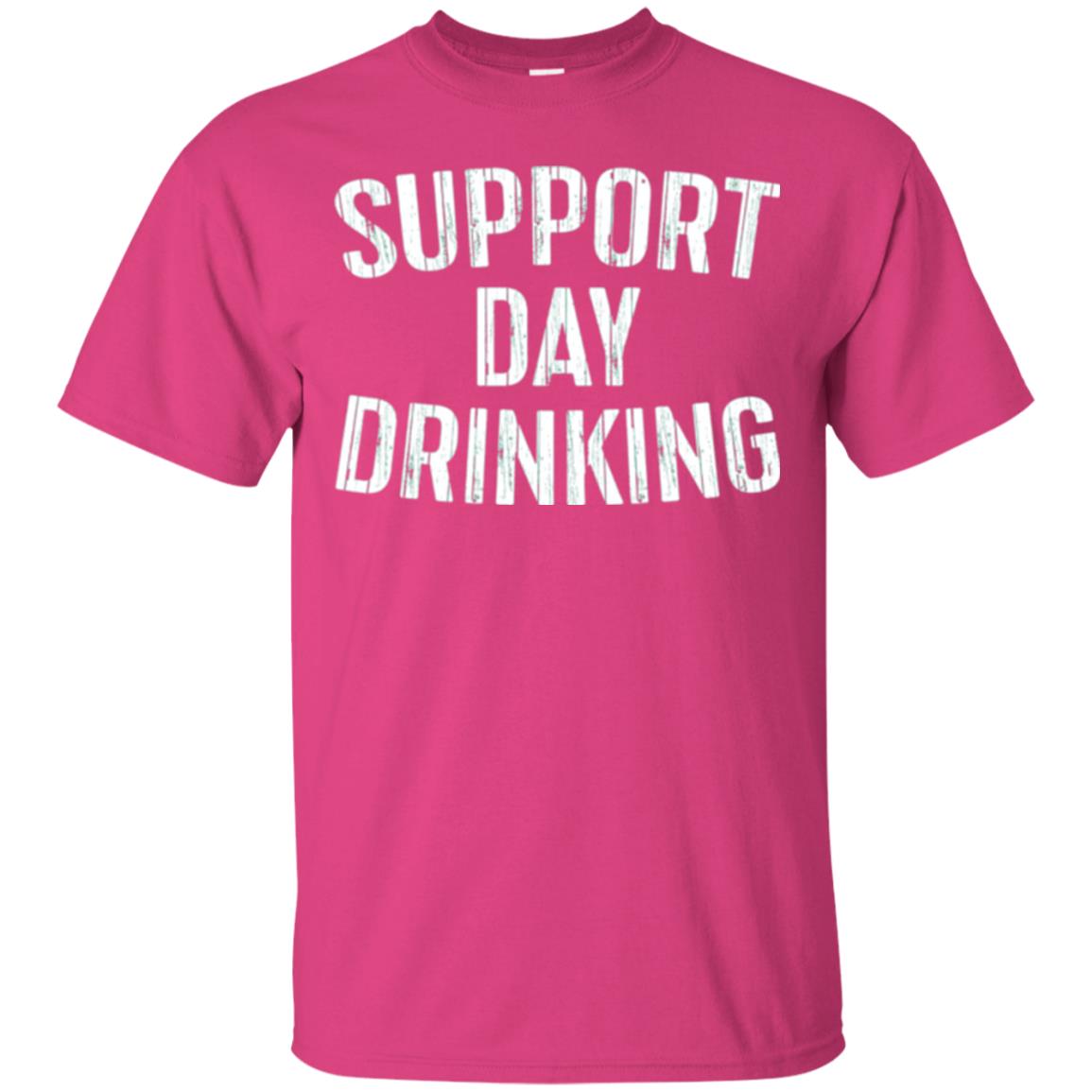 Support Day Drinking Funny Drinking Gift T-shirt Heliconia