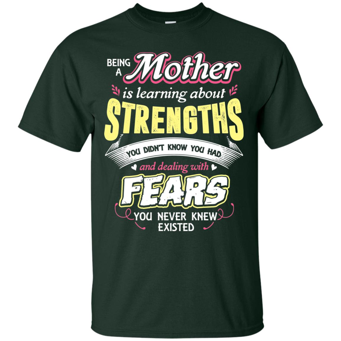 Being A Mother Is Learning About Strengths You Dont Know You Had And Deal With Fears You Never Knew Existed Forest