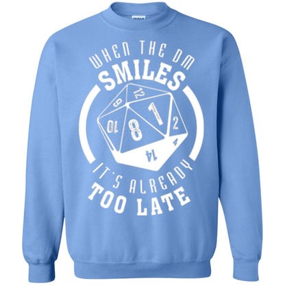 When The Dm Smiles It_s Already Too Late T-shirt Carolina Blue