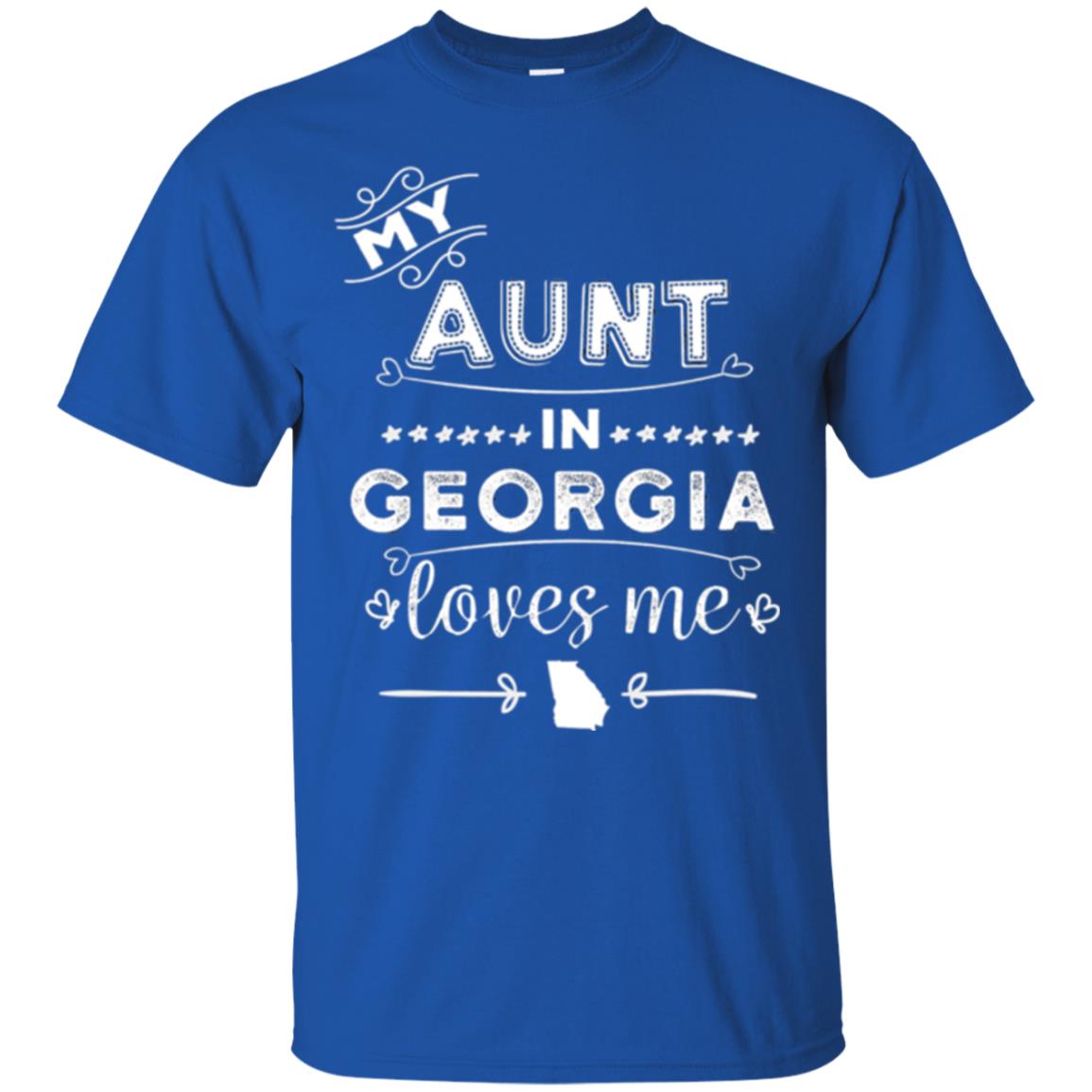 Niece T-shirt My Aunt In Georgia Loves Me Royal