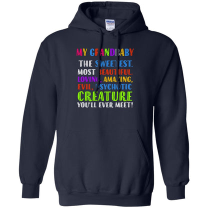 My Grandbaby The Sweetest Most Beautiful Loving Amazing Shirt Navy