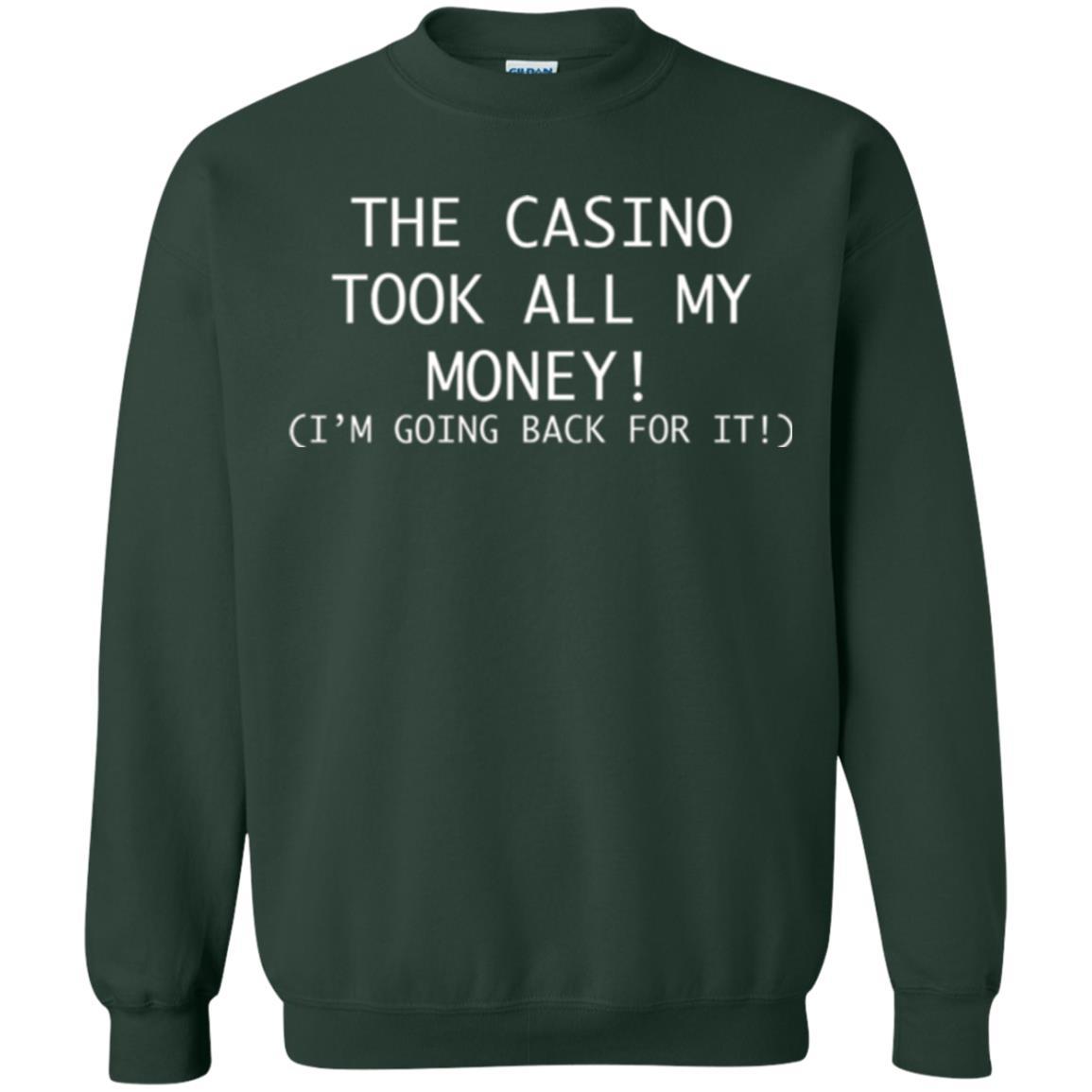 Gambler T-shirt The Casino Took All My Money Forest Green