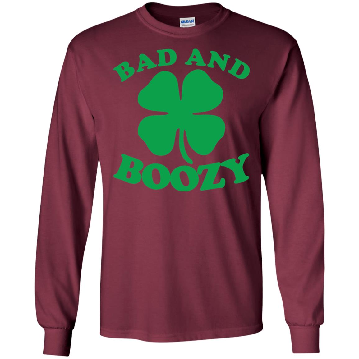 Bad And Boozy Saint Patricks Day T-shirt Maroon