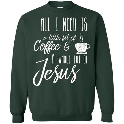 Christian T-shirt All I Need Is A Little Bit Of Coffee Forest Green