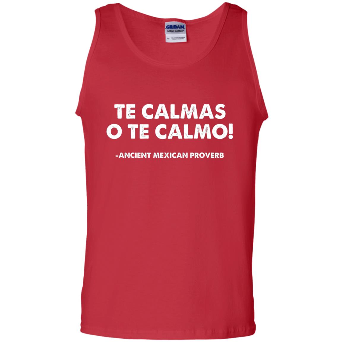 Te Calmas O Te Calmo Funny T-shirt Red