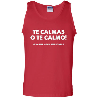 Te Calmas O Te Calmo Funny T-shirt Red