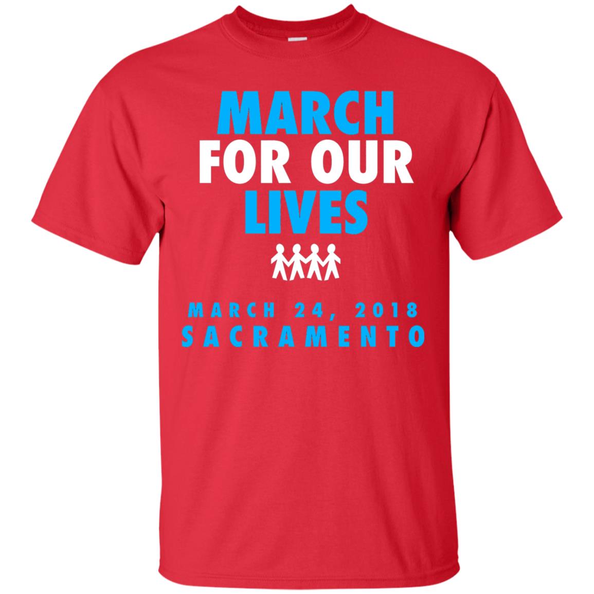 March For Our Lives March 24 2018 Sacramento Anti Gun T-shirt Red