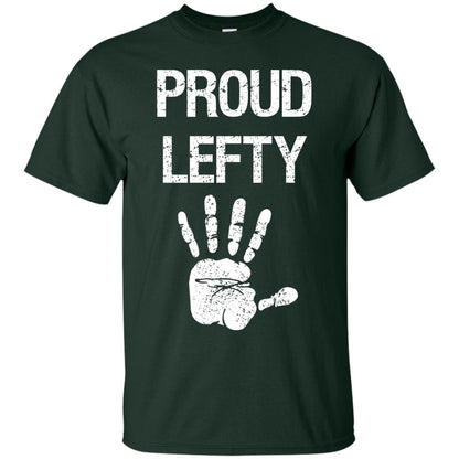 Proud Lefty Hand Shirt Forest