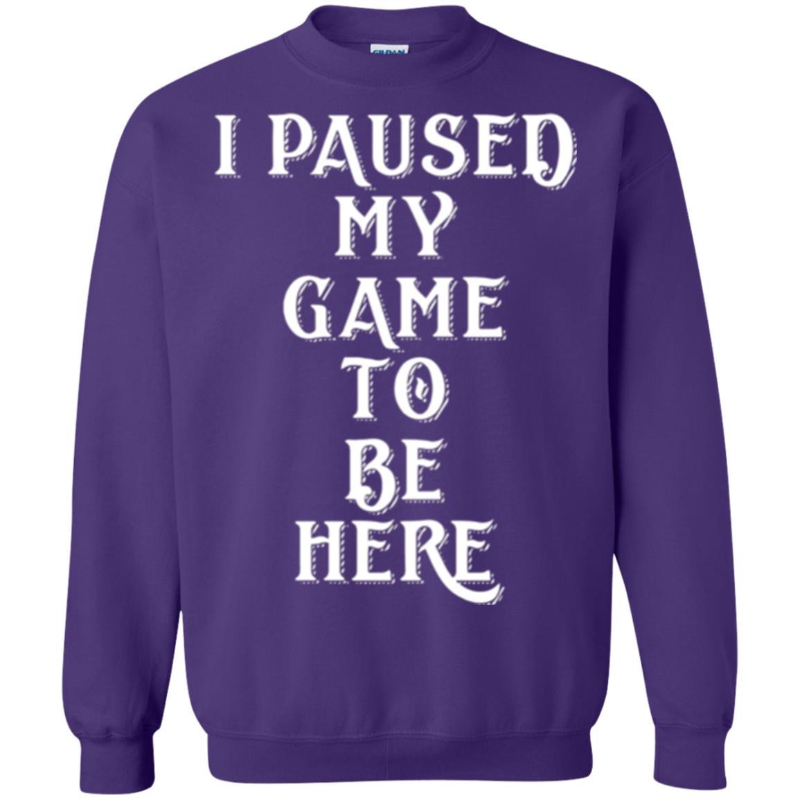 Gamer T-shirt I Paused My Game To Be Here Purple