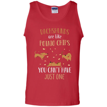 Dachshunds Are Like Potato Chips You Can't Have Just One Shirt Red