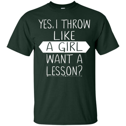 Softball T-shirt Yes I Throw Like A Girl Want A Lesson Forest Green