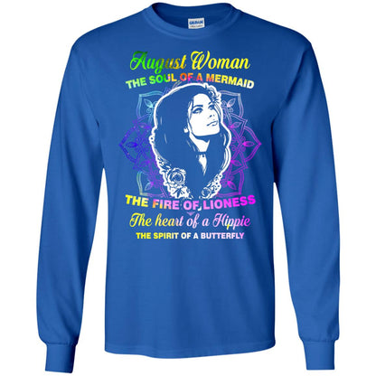 August Woman Shirt The Soul Of A Mermaid The Fire Of Lioness The Heart Of A Hippeie The Spirit Of A Butterfly Royal