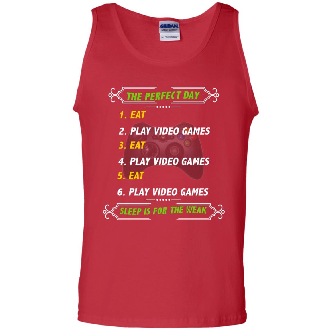 The Perfect Day Eat Play Video Games Sleep For The Weak Gaming Gift Shirt Red