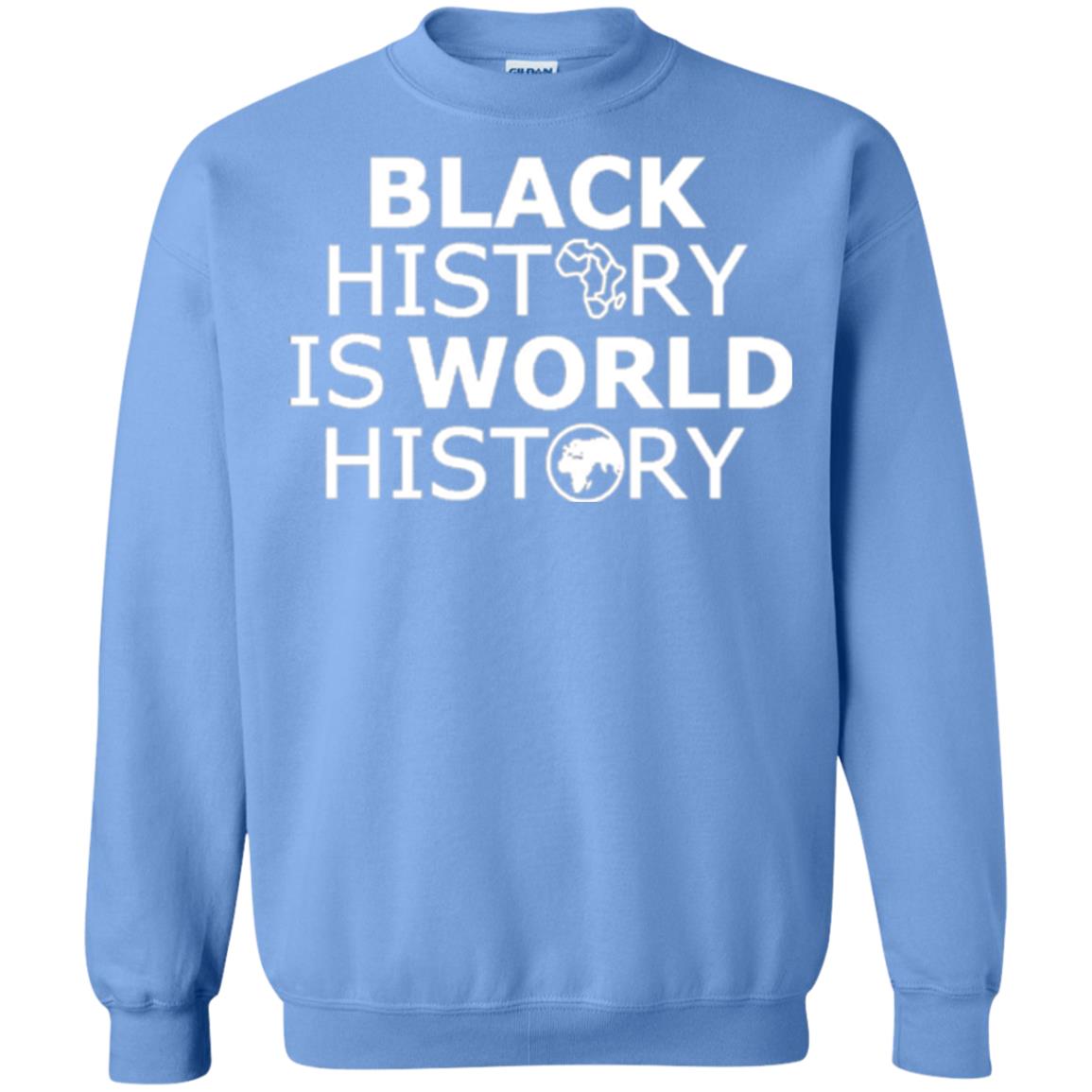 Black History Is World History T-shirt Carolina Blue