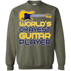 World's Okayest Guitar Player Gift Shirt For GuitaristG180 Gildan Crewneck Pullover Sweatshirt 8 oz.