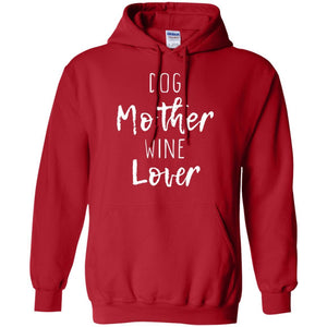 Dog Lover T-shirt Dog Mother Wine Lover T-shirt