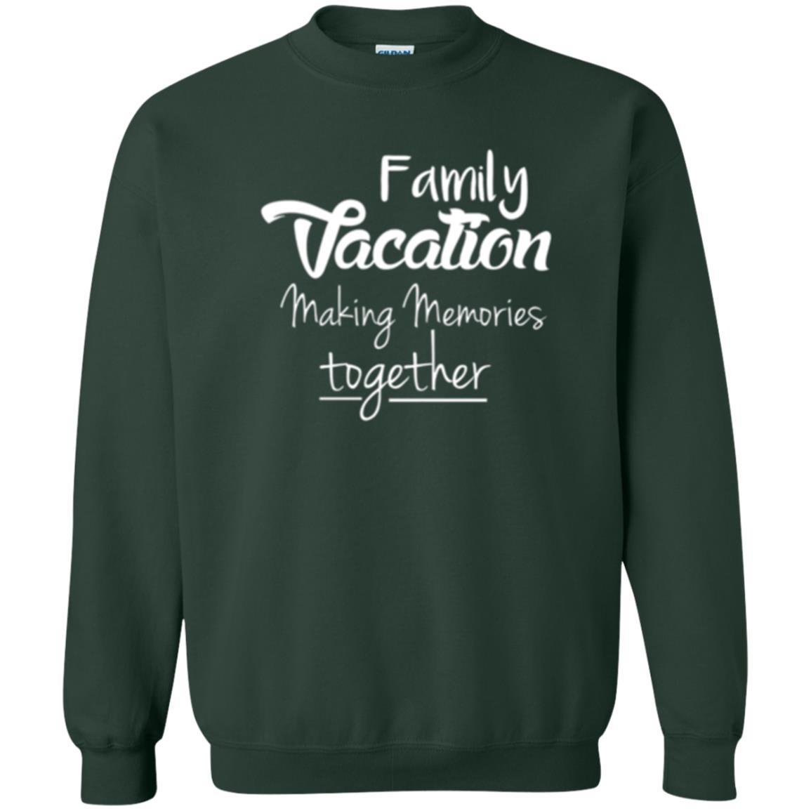 Family Vacation Making Memories Together T-shirt Forest Green