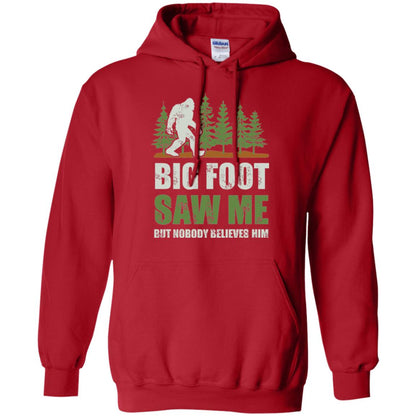 Funny Bigfoot T-shirt Bigfoot Saw Me But Nobody Believes Him Red