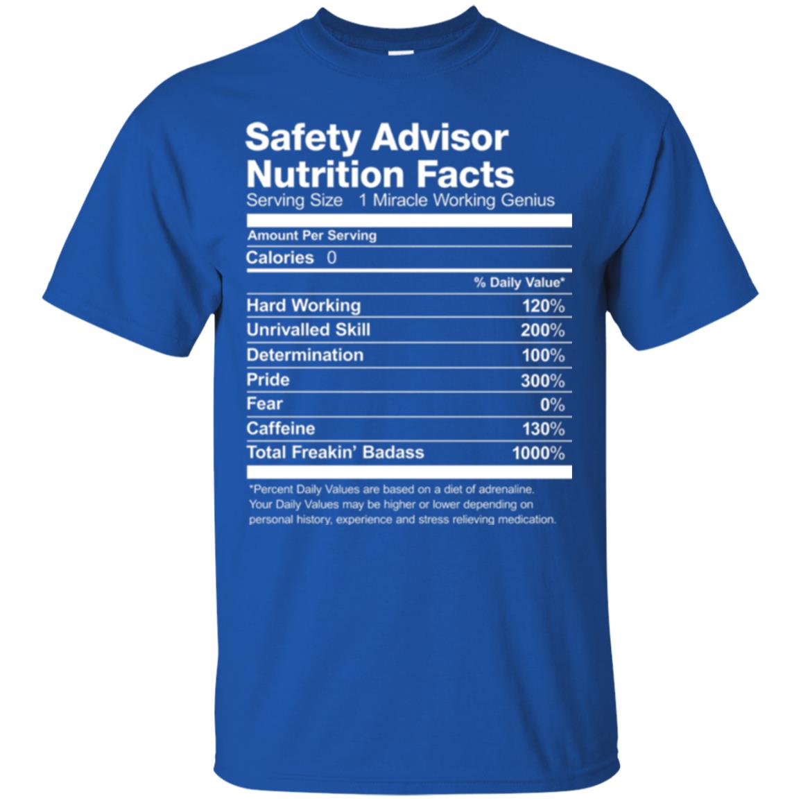 Safety Advisor Nutrition Facts Funny T-shirt Royal