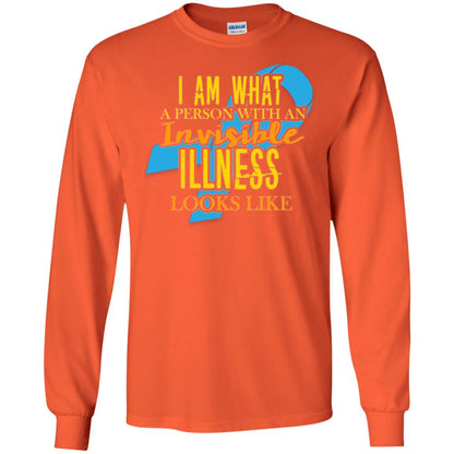 Autism T-shirt I Am What A Person With An Invinsible Illness Looks Like Orange