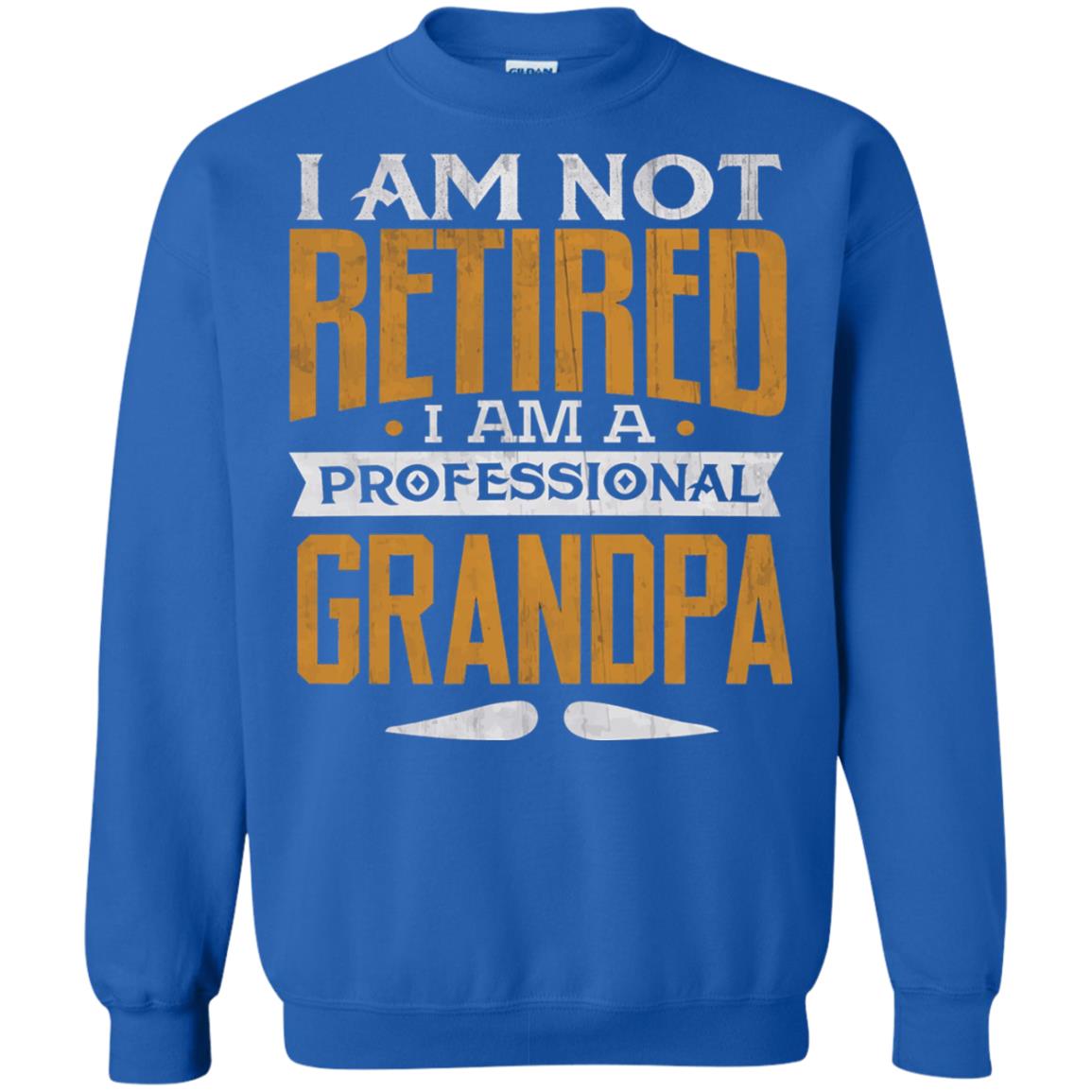 Im Not Retired Im A Professional Grandpa Retirement Shirt Royal