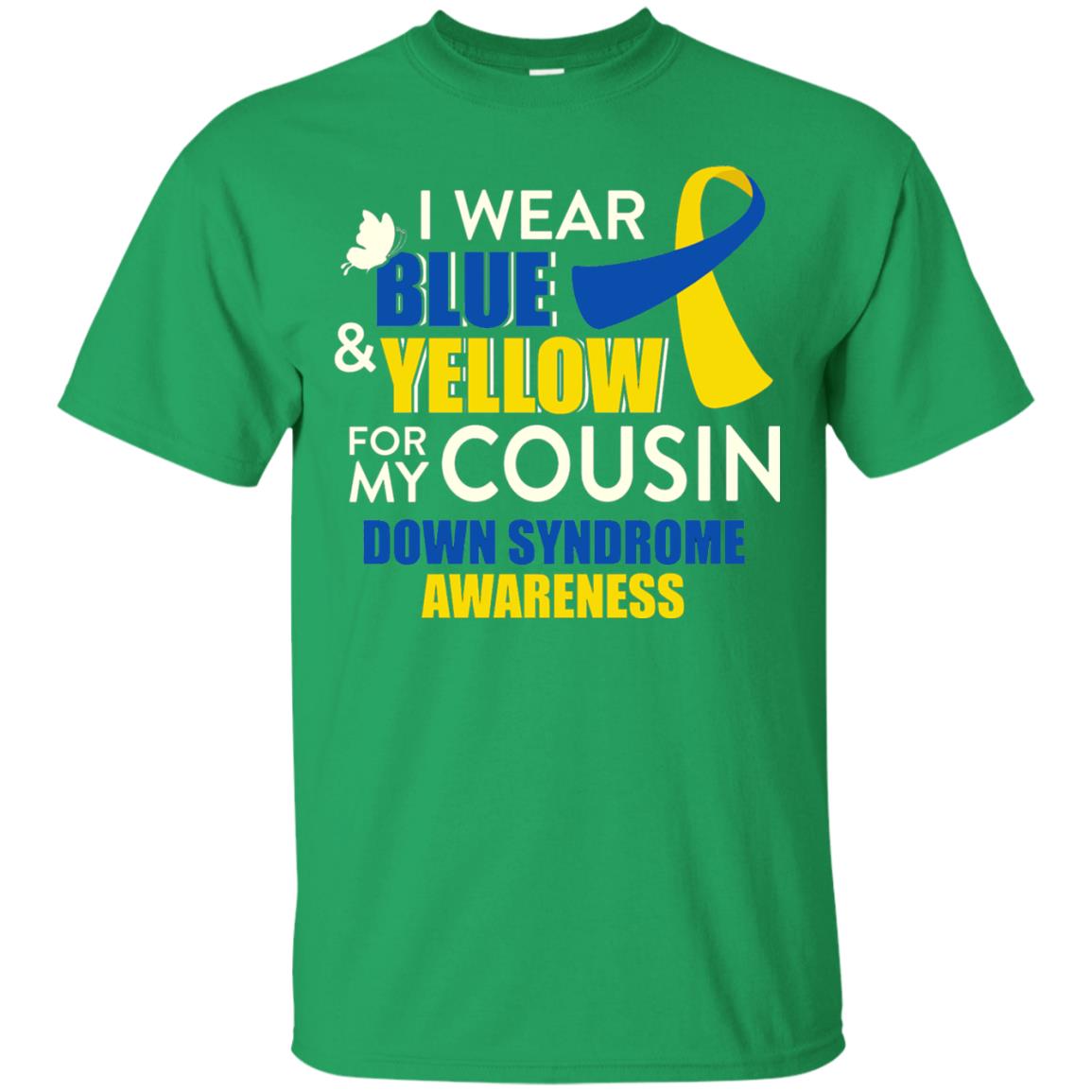 I Wear Blue And Yellow For My Cousin Down Syndrome Shirt Irish Green