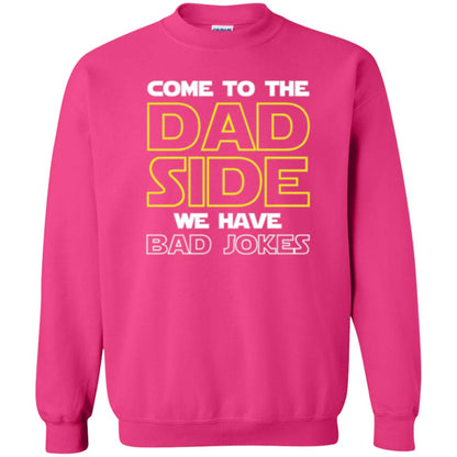 Daddy T-shirt Come To The Dad Side We Have Bad Jokes Heliconia